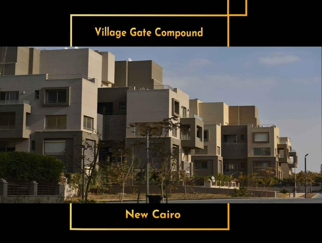 Village Gate Compound New Cairo – Premium Living & Integrated Community by Palm Hills village gate compound